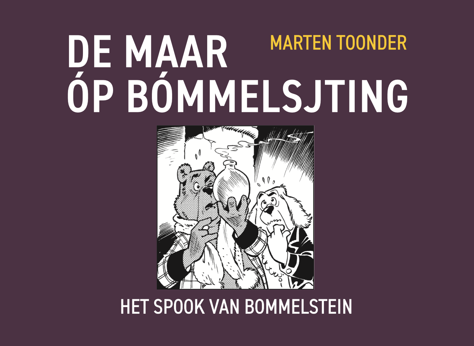 De maar óp Bómmelsjting